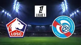 🔴⚪LOSC - RC STRASBOURG LIVE/🚨LA VICTOIRE OU RIEN !🔥/ ALLEZ LE LOSC ! 🔥 / LIGUE 1/ L1