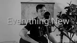 Everything New - Eric Tonjes