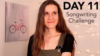DAY 11 - How To Write A PreChorus - 15 Day Songwriting Challenge