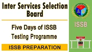 Five Days of ISSB | Test Programme | ISSB Preparation
