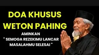 DOA KHUSUS WETON YANG REZEKINYA SERET DAN SELALU GAGAL