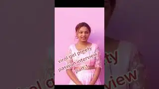 Preeti paswan ka Live Interview ka discousing