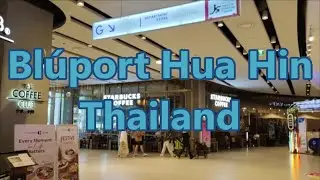 Bl&uacute;port Hua Hin Thailand 🇹🇭 | Shopping Mall Tour & Relaxing Walk