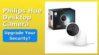 REVIEW (2025): Philips Hue Desktop Camera. Features.
