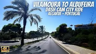 Vilamoura to Albufeira via M526 Dash Cam Car City Ride Algarve Portugal Travel Vlog 🚗🇵🇹🛣️