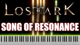 Lost Ark - Song Of Resonance | PIANO