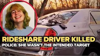 Suspects sought in fatal shooting of rideshare driver who was unintended target