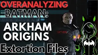 Чрезмерный анализ файлов о вымогательствах в Batman: Arkham Origins