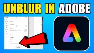How To Unblur In Adobe Express 2026 (New Update)