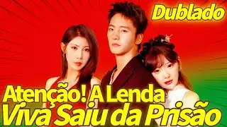 Atenção! A Lenda Viva Saiu da Prisão (Dublado)  #traição #vingança