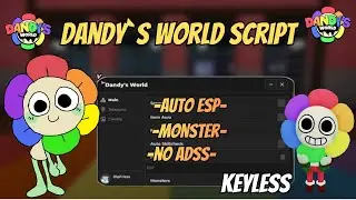 2026 NEW Dandy&rsquo;s World Script 2026 (NO KEY) | Auto Play, Auto Farm, Monster ESP, God Mode |