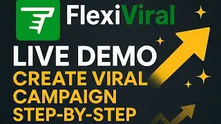 FlexiViral LIVE Demo | Create Viral Campaigns Step-by-Step 