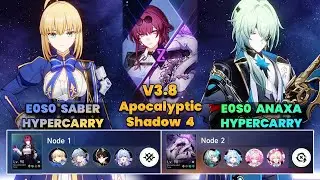 E0S0 Saber Hypercarry & E0S0 Anaxa Hypercarry | Apocalyptic Shadow | 3 звезды | HSR | V3.8 |