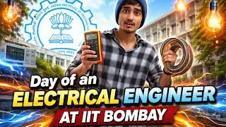 A day in my life as an Electrical Engineer at IIT Bombay 