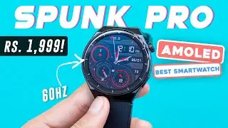 Alt Spunk Pro Smartwatch Review ⚡ ROUND AMOLED Smartwatch Under 2000