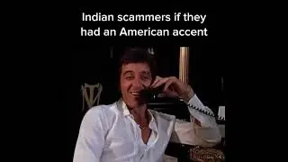 Indian scammers if they had an American accent #shorts #memes