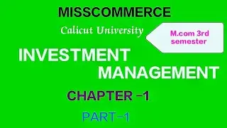 M.com 3rd sem|Investment management| Chapter 1|Part-1
