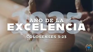 A&ntilde;o de La Excelencia| Pastor Adam Biro| 06.08.2025