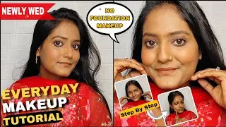 Everyday Makeup for New brides | Simple and quick makeup with minimal products 