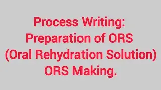 process writing of making oral rehydration solution ।। Process writing of ors।। Making of ORS।।