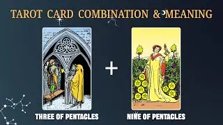 Three of Pentacles & Nine of Pentacles 💡TAROT CARD COMBINATION AND MEANING