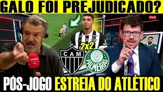 ARBITRAGEM / VAR ANULA O GOL DO GALO e REVOLTA O CAIXA! ATLÉTICO 2X2 / PALMEIRAS NOTICIAS DO GALO