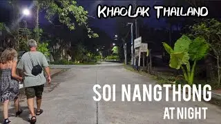 How is the night in Soi Nang Thong? Bhandari Resort | Suwan Palm Resort Khao Lak Thailand