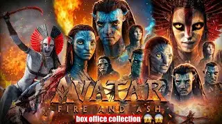 Avatar 3: Fire and Ash (2025) Box Office Collection | Opening Day, Budget