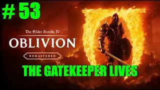 Shivering Isles DLC | Oblivion Remastered | Blind Let's Play | Part 53