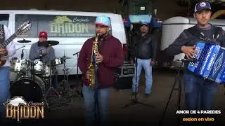 Conjunto Bridon - Amor De 4 Päredes (Sesion En Vivo Desde EL Rancho)