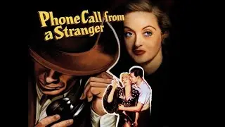 Phone Call from a Stranger 1952 | Noir/Drama | 1h 45m