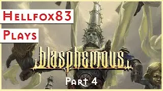 HellFox83 Plays Blasphemous (No Commentary) part4