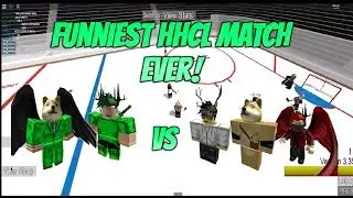 Roblox HHCL Funniest Match Ever! 3v2 HHCL Match W/NickTL1,Mats_Sundin13,Sonofzeues,Lev_iathan!