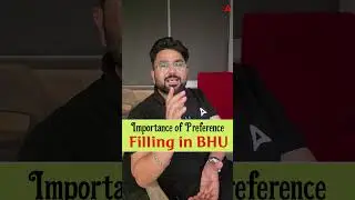 Importance of Preference Filling in BHU Admission 2025 #shorts