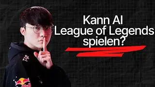 Kann eine KI League of Legends spielen ?!