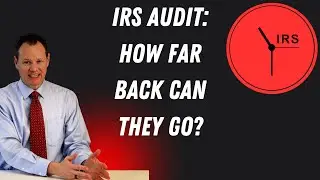 The REAL Truth About IRS Audit Time Limits!