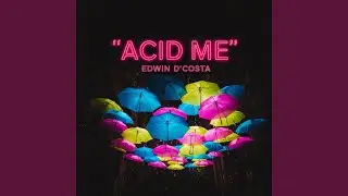 Acid Me