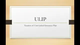 Changes in ULIP plan, ULIP taxation and impact of budget 2021 on ULIP