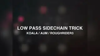 Low Pass Sidechain Trick