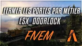 Fivem : Esx_Doorlock / Fermer les portes d'un batiment