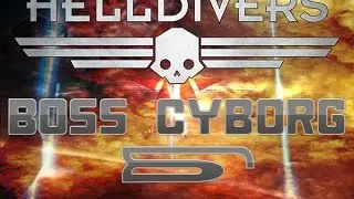 Cyborg Boss~{HELLDIVERS} By ELEEC & MaXiii