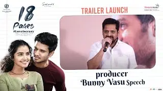 Producer Bunny Vas Speech @ 18 Pages Trailer Launch Event | Nikhil, Anupama Parameswaran
