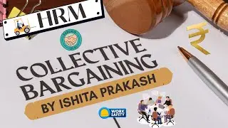 What is Collective Bargaining? | HRM | Concept + MCQ | By Ishita Prakash