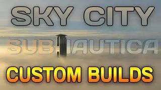 SKY CITY - CUSTOM SUBNAUTICA BUILDS FOR SUBSCRIBERS | Livestream Announcement