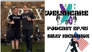 Welshcare Podcast Ep.45 Billy Richard&rsquo;s