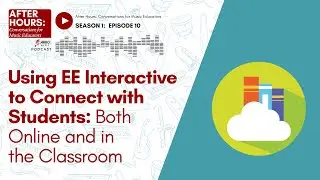 After Hours: Connecting with your students online with Essential Elements Interactive