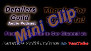 Detailers Guild My Take On Competition!