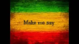 Make Me Say - (Reggae &Aacute;udio) | Roberto Oliver