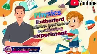rutherford atomic model class 11 chapter 2 topic explantion fully explained topi