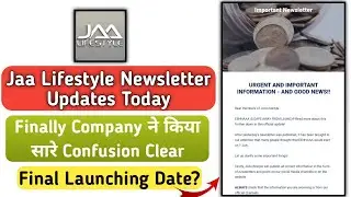 jaa lifestyle important newsletter updates today | final launching date | jaa lifestyle new update